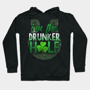 I'm The Drunker Half St Patricks Day Matching Couples Hoodie